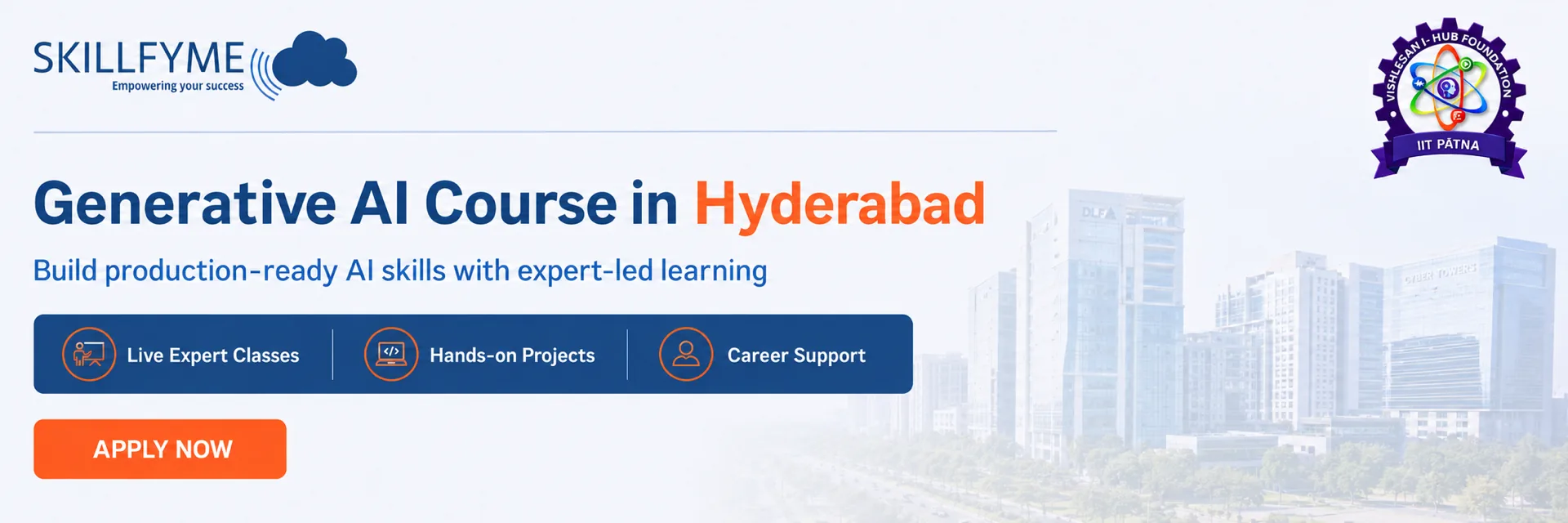 Skillfyme Generative AI course in Hyderabad — build production-ready AI skills with expert-led learning: live expert classes, hands-on projects and career support, certified with Vishlesan i-Hub, IIT Patna